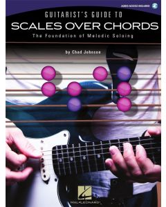  GUITARIST'S GUIDE TO SCALES OVER CHORDS +ONLINE AUDIO 