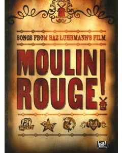  MOULIN ROUGE VOCAL SELECTIONS PVG 