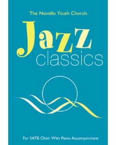  JAZZ CLASSICS SATB + PIANO ACCOMPANIMENT 