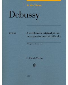  DEBUSSY AT THE PIANO 9 WELL-KNOWN ORIGINAL PIECES 