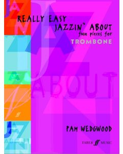  REALLY EASY JAZZIN ABOUT TROMBONE+PIANO WEDGWOOD 