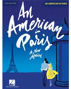  AMERICAN IN PARIS SELECTIONS VOCAL + PIANO 