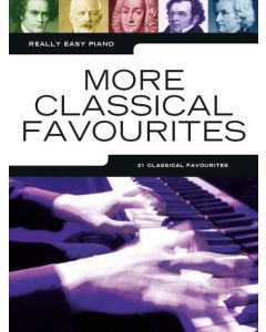  MORE CLASSICAL FAVOURITES REALLY EASY PIANO 