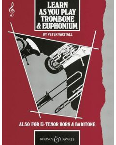  WASTALL LEARN AS YOU PLAY TROMBONE TREBLE CLEF 