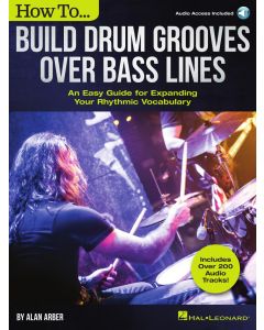  HOW TO BUILD DRUM GROOVES OVER BASS DRUMS +ONLINE AUDIO 