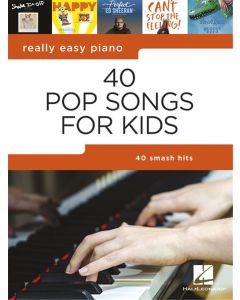  40 POP SONGS FOR KIDS REALLY EASY PIANO 