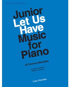  LET US HAVE MUSIC FOR PIANO JUNIOR CARL FISCHER 