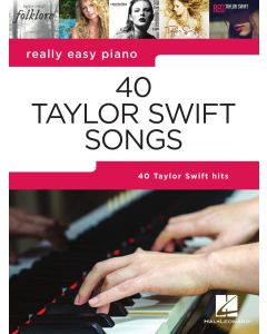  SWIFT TAYLOR 40 SONGS REALLY EASY PIANO 