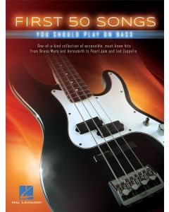  FIRST 50 ROCK SONGS YOU SHOULD PLAY BASS 