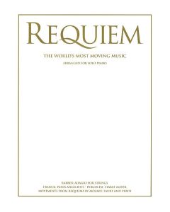  REQUIEM THE WORLD'S MOST MOVING MUS PIANO 