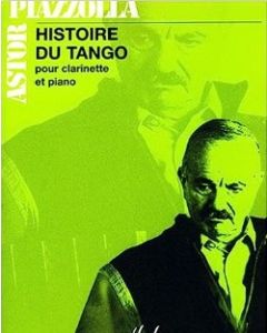  PIAZZOLLA HISTOIRE DU TANGO CLARINET+PIANO (LEMOINE) 