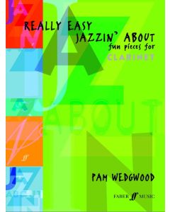  REALLY EASY JAZZIN ABOUT CLARINET+PIANO WEDGWOOD 