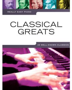  CLASSICAL GREATS REALLY EASY PIANO 