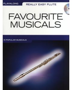  FAVOURITE MUSICALS +CD REALLY EASY FLUTE PLAYALONG 