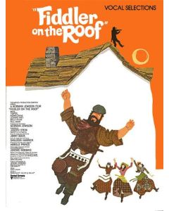  FIDDLER ON THE ROOF VOCAL SELECTION VOCAL + PIANO, GUITAR CHORDS 