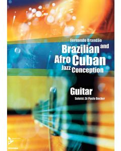  BRAZILIAN AND AFRO CUBAN JAZZ CONCEPTION GUITAR 